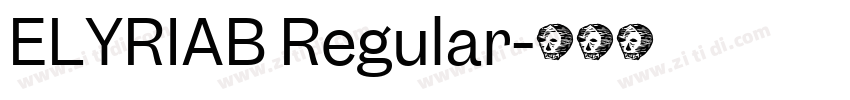 ELYRIAB Regular字体转换